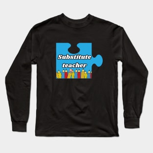 Substitute teacher, Puzzle Piece Long Sleeve T-Shirt